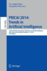 Image for PRICAI 2014: Trends in Artificial Intelligence : 13th Pacific Rim International Conference on Artificial Intelligence, PRICAI 2014, Gold Coast, QLD, Australia, December 1-5, 2014, Proceedings