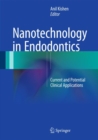 Image for Nanotechnology in endodontics  : current and potential clinical applications