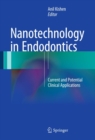 Image for Nanotechnology in Endodontics: Current and Potential Clinical Applications