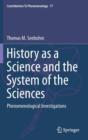 Image for History as a science and the system of the sciences  : phenomenological investigations