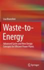 Image for Waste-to-energy  : advanced cycles and new design concepts for efficient power plants