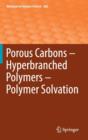 Image for Porous Carbons – Hyperbranched Polymers – Polymer Solvation