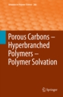 Image for Porous Carbons - Hyperbranched Polymers - Polymer Solvation : 266