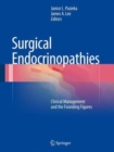 Image for Surgical endocrinopathies  : clinical management and the founding figures
