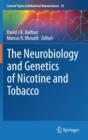 Image for The Neurobiology and Genetics of Nicotine and Tobacco