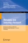 Image for Metadata and Semantics Research: 8th Research Conference, MTSR 2014, Karlsruhe, Germany, November 27-29, 2014, Proceedings : 478