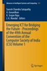 Image for Emerging ICT for Bridging the Future - Proceedings of the 49th Annual Convention of the Computer Society of India (CSI) Volume 1