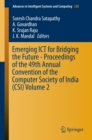 Image for Emerging ICT for Bridging the Future - Proceedings of the 49th Annual Convention of the Computer Society of India CSI Volume 2