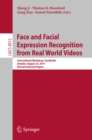 Image for Face and Facial Expression Recognition from Real World Videos: International Workshop, Stockholm, Sweden, August 24, 2014, Revised Selected Papers