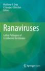 Image for Ranaviruses : Lethal Pathogens of Ectothermic Vertebrates