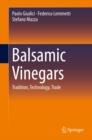 Image for Balsamic vinegars: tradition, technology, trade