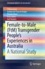 Image for Female-to-Male (FtM) Transgender People&#39;s Experiences in Australia: A National Study