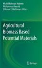 Image for Agricultural biomass based potential materials