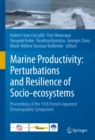 Image for Marine Productivity: Perturbations and Resilience of Socio-ecosystems: Proceedings of the 15th French-Japanese Oceanography Symposium