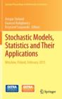 Image for Stochastic Models, Statistics and Their Applications