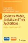 Image for Stochastic models, statistics and their applications: Wroclaw, Poland, February 2015