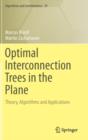Image for Optimal Interconnection Trees in the Plane : Theory, Algorithms and Applications