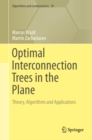 Image for Optimal interconnection trees in the plane: theory, algorithms and applications : volume 29