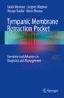 Image for Tympanic membrane retraction pocket: overview and advances in diagnosis and management