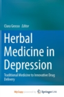 Image for Herbal Medicine in Depression : Traditional Medicine to Innovative Drug Delivery