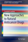 Image for New Approaches to Natural Anticancer Drugs