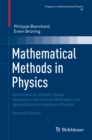 Image for Mathematical methods in physics: distributions, Hilbert space operators, variational methods, and applications in quantum physics