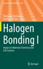 Image for Halogen bonding I  : impact on materials chemistry and life sciences