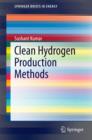 Image for Clean Hydrogen Production Methods