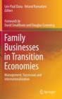 Image for Family businesses in transition economies  : management, succession and internationalization