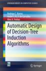 Image for Automatic design of decision-tree induction algorithms