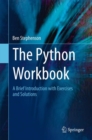 Image for The Python workbook  : a brief introduction with exercises and solutions