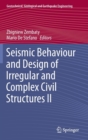 Image for Seismic behaviour and design of irregular and complex civil structures II