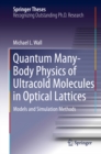 Image for Quantum Many-Body Physics of Ultracold Molecules in Optical Lattices: Models and Simulation Methods
