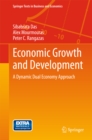 Image for Economic growth and development: a dynamic dual economy approach