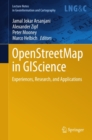 Image for OpenStreetMap in GIScience: Experiences, Research, and Applications