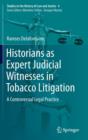Image for Historians as Expert Judicial Witnesses in Tobacco Litigation