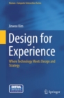 Image for Design for Experience: Where Technology Meets Design and Strategy