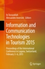 Image for Information and Communication Technologies in Tourism 2015: Proceedings of the International Conference in Lugano, Switzerland, February 3 - 6, 2015