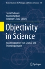 Image for Objectivity in Science: New Perspectives from Science and Technology Studies