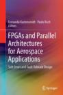 Image for FPGAs and Parallel Architectures for Aerospace Applications