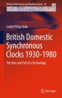 Image for British domestic synchronous clocks 1930-1980: the rise and fall of a technology : 29