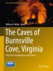 Image for The Caves of Burnsville Cove, Virginia : Fifty Years of Exploration and Science