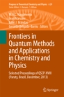 Image for Frontiers in Quantum Methods and Applications in Chemistry and Physics: Selected Proceedings of QSCP-XVIII (Paraty, Brazil, December, 2013)