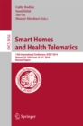 Image for Smart homes and health telematics: 12th International Conference, ICOST 2014, Denver, CO, USA, June 25-27, 2014, Revised papers
