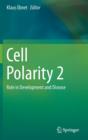 Image for Cell polarity2,: Role in development and disease