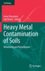 Image for Heavy metal contamination of soils  : monitoring and remediation