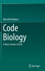 Image for Code biology  : a new science of life