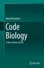 Image for Code Biology: A New Science of Life