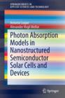 Image for Photon Absorption Models in Nanostructured Semiconductor Solar Cells and Devices