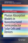 Image for Photon absorption models in nanostructured semiconductor solar cells and devices